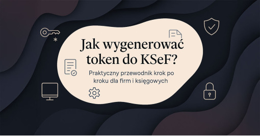 Jak wygenerować token do KSeF