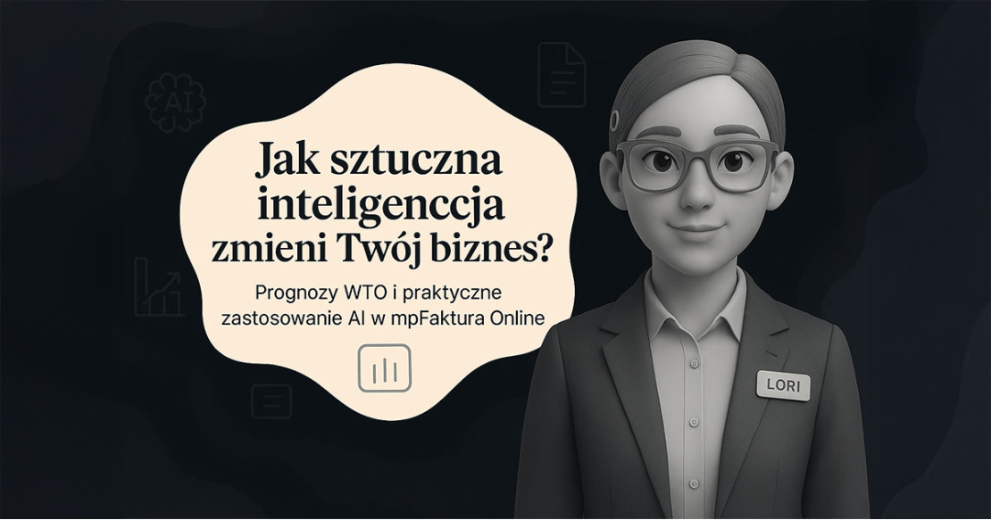 Jak sztuczna inteligencja AI zmieni Twój biznes? Prognozy WTO i praktyczne zastosowanie w firmie